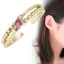 イヤーカフ 18k 18金 レディース イヤカフ シンプル 片耳用 ピンクトルマリン 誕生石 10月