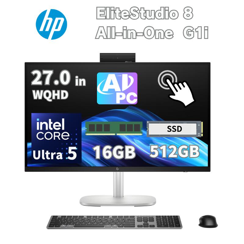 HP 27.0インチ 一体型 デスクトップパソコン EliteStudio 8 All-in-One G1i インテル Core Ultra5 235 メモリ 16GB SSD 512GB Windows11 Pro WQHD ディスプレイ 優先LAN 無線LAN IR webカメラ 搭載 タッチパネル 選択可能 CD7T4PA#ABJ / CD7T6PA#ABJ
