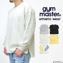 【10 OFF/2022春夏新作】ジムマスター gym master GYM MASTER 10.4ozブロックインレービッグロンTee ロンT 長袖 ビッグT トップス 定番 クルーネック ロングテール シンプル カジュアル タフ コットン100％ ビッグサイズ G733630