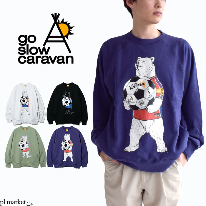 ゴースローキャラバン go slow caravan サッカー トレーナー スウェット アニマルラグランクルースウェット プリント クマ 熊 ネコ 猫 空紡糸裏毛 メンズ トップス プルオーバー 長袖 カジュアル アメカジ アウトドア 日本代表応援グッズ 382601