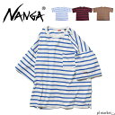 NANGA ナンガ ECO HYBRID LOOSE FIT BORDER TEE/エコハイブリッド ルーズフィットボーダーティー ロゴ プリント メンズ レディース ユニセックス シンプル カジュアル ストリート アウトドア NW2221-1G208