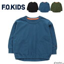 F.O.KIDS キッズ プレーンロンTee ロンt Tシャツ 長袖 男の子 女の子 ユニセックス トップス プルオーバー ブランド キッズ カジュアル シンプル アメカジ 子供服 キッズ服 おしゃれ プレゼント ギフト R406063