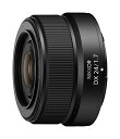 Nikon Lp Pœ_Y NIKKOR Z DX 24mm f/1.7 Z}Eg APS-C ubN 