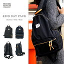 FREDRIK PACKERS フレドリックパッカーズ 420D DAY PACK リュック デイパック バックパック メンズ レディース リュックサック 黒リュック 軽量 大容量 ナイロン ブランド ママリュック シンプル おしゃれ おしゃれリュック オシャレリュック シンプル 可愛い 通学 送料無料