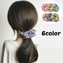 送料無料 シュシュ ヘアゴム レディース 女性 ヘアアクセサリー 髪飾り 髪留め 花柄 フラワー シフォン カジュアル かわいい おしゃれ ヘアレンジ まとめ髪...