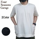 半袖Tシャツ 今季人気の脇ポケット 国産 オーガニックコットン 製品染め 0130-37501 fourseasonsgarage フォーシーズンズガレージ 大人のアメカジ クルーネック　商品入れ替えの為