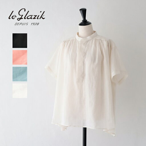 【MORE】【SALE 20%OFF】ル グラジック ラミー スタンドカラープルオーバーシャツ (LG-B0381 RAT) 160s RAMIE GATHERED SHORT SLEEVE SHIRT LE GLAZIK(レディース) 【2025春夏】*送料無料*【後払い決済不可】* 【MORE】【SALE 20%OFF】ル グラジック ラミー スタンドカラープルオーバーシャツ (LG-B0381 RAT) 160s RAMIE GATHERED SHORT SLEEVE SHIRT LE GLAZIK(レディース) 【2025春夏】*送料無料*【後払い決済不可】*