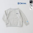 オーシバル キッズ プルオーバースウェット (OR-C0308 MAZ) KIDS MINI FRENCH TERRY BOAT NECK ORCIVAL(キッズ) 【2023秋冬】*送料無料*【後払い決済不可】*