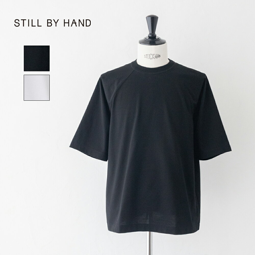 Rakuten - スティルバイハンド ハーフスリーブカットソー (CS06262) STILL BY HAND(メンズ) 【2026春夏】*送料無料*【後払い決済不可】【ポイント10倍】スーパーSALE 6/4 20:00〜6/11 1:59