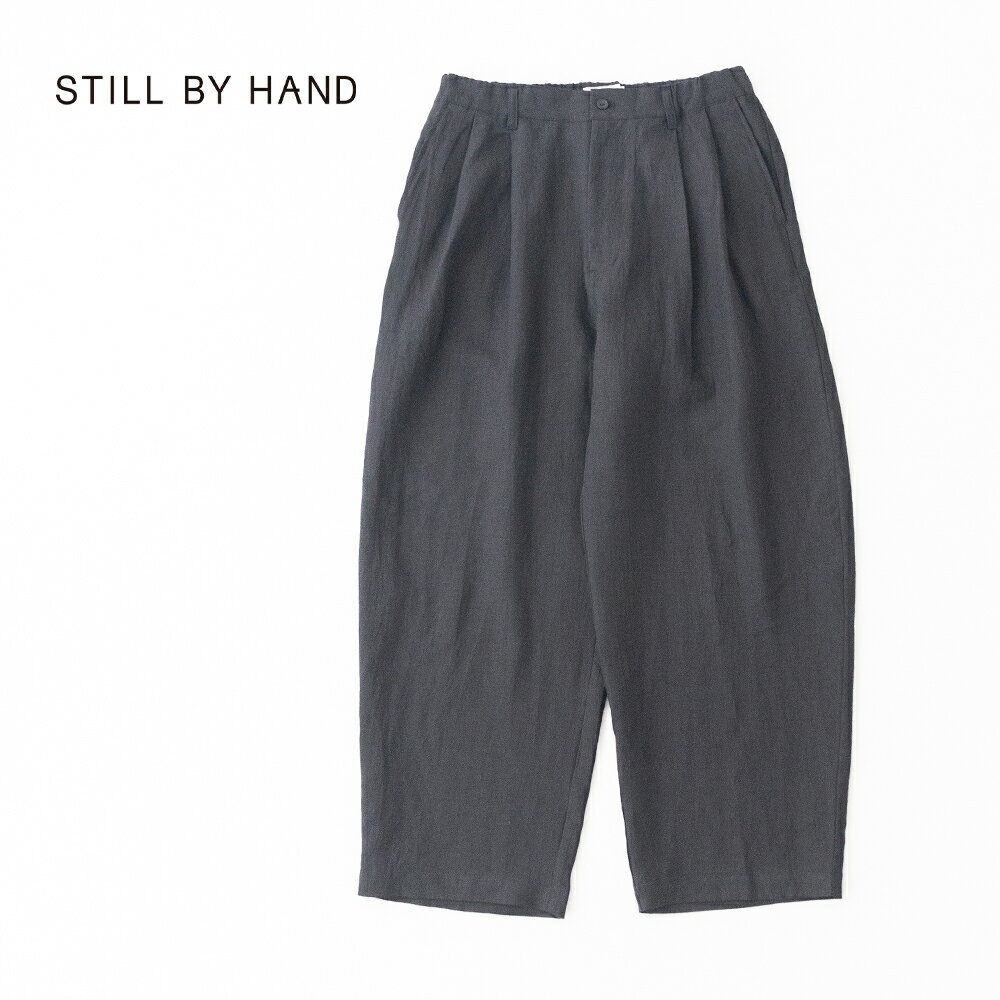 Rakuten - スティルバイハンド 2タック太目テーパードパンツ (PT08262) STILL BY HAND(メンズ) 【2026春夏】*送料無料*【後払い決済不可】【ポイント10倍】スーパーSALE 6/4 20:00〜6/11 1:59