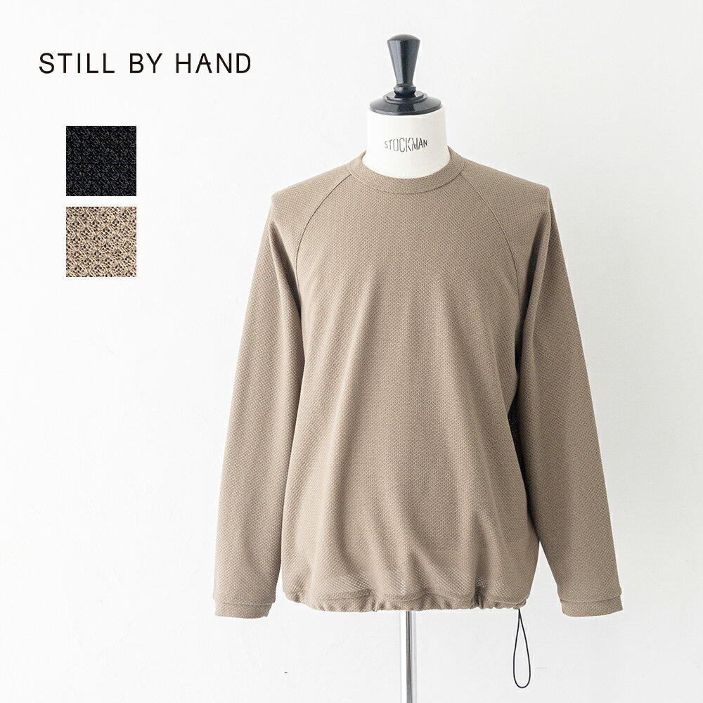 Rakuten - スティルバイハンド Moss stitch long sleeve (CS07261) STILL BY HAND(メンズ) 【2026春夏】*送料無料*【後払い決済不可】【ポイント10倍】スーパーSALE 6/4 20:00〜6/11 1:59