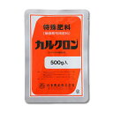カルクロン 500g 肥料 葉面散布 ニッソーグリーン イN 代引不可