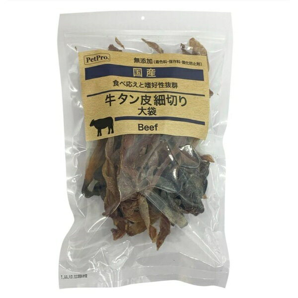 ペットプロ 国産おやつ 無添加 牛タン皮細切り 大袋 140g