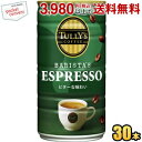 クーポン配布中★伊藤園 TULLY’S COFFEE BARISTA’S エスプレッソ 180g缶 30本入 タリーズコーヒー バリスタズエスプレッソ 缶コーヒー