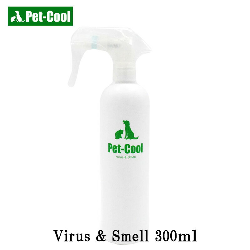 ybgN[ Pet-Coo Virus&Smell Xv[ 300ml  L  L gC Ԃ̏ۏL