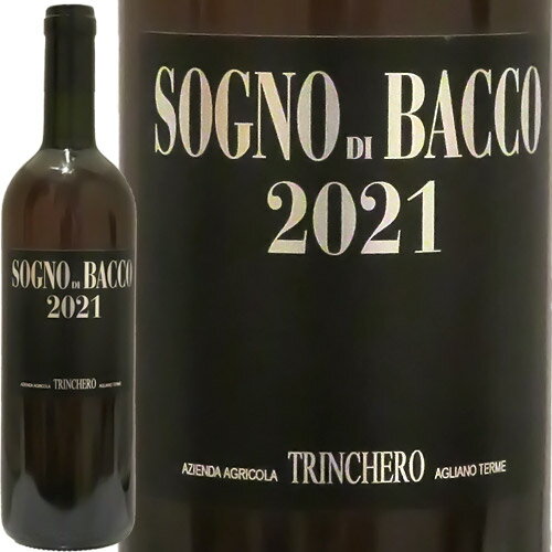 ソンニョ・ディ・バッコトリンケーロSogno Di Bacco 2021 Trincheroイタリア ピエモンテ 白ワイン ラシーヌ 自然派