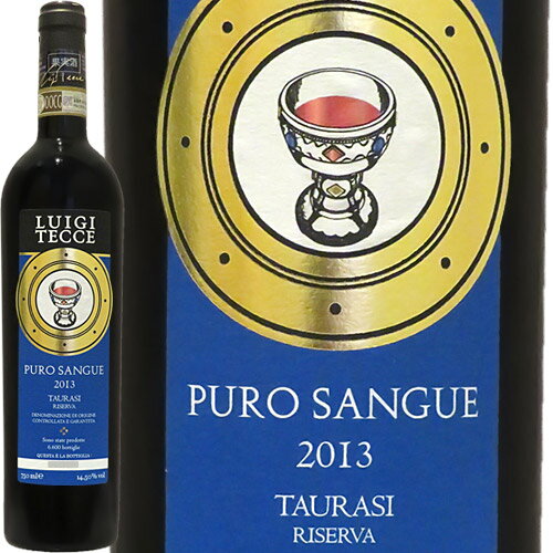 タウラージ・リゼルヴァ・プーロ・サングエルイジ・テッチェTaurasi Riserva Puro Sangue 2013 Luigi Tecceイタリア カンパーニャ 赤ワイン ヴィナイオータ 自然派