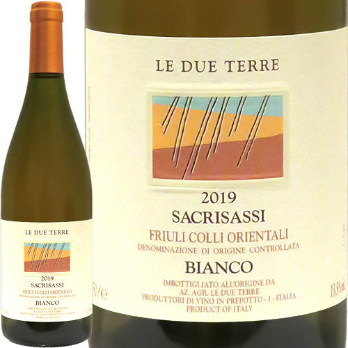 サクリサッシ・ビアンコレ・ドゥエ・テッレSacrisassi Bianco 2019 Le Due Terreイタリア フリウリ・ヴェネツィア・ジューリア 白ワイン ラシーヌ 自然派