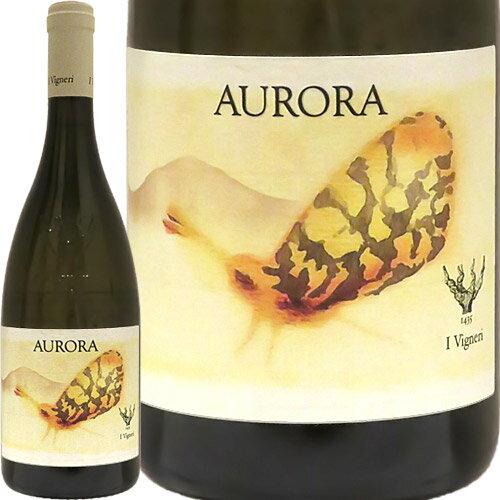 アウローライ・ヴィニェーリAurora 2021 I Vigneriイタリア シチリア 白ワイン ラシーヌ 自然派