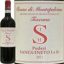 b\EfBEev`[m[2021]TOCl[gRosso Di Montepulciano 2021 SanguinetoC^A gXJ[i ԃC BiCI[^ Rh