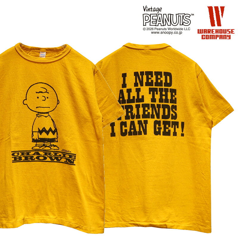 【送料無料】 WAREHOUSE（ウエアハウス） Lot.YP126S-2 “CHARLIE BROWN I NEED ALL THE FRIENDS/” メンズ アメカジ Tシャツ チャーリーブラウン スヌーピー ピーナッツ PEANUTS 丸胴 日本製