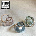 PTMD Lenja キャンドルホルダー ガラス ロープハンドル キャンドルスタンド ラウンド ブルー グリーン ピンク 花瓶 インテリア おしゃれ かわいい ...
