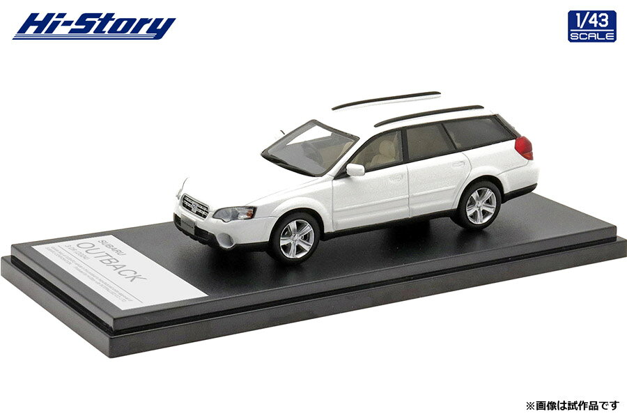 ハイストーリー 1/43 スバル アウトバック 3.0R 2004 アークティックホワイト・パール 完成品ミニカー HS339WH