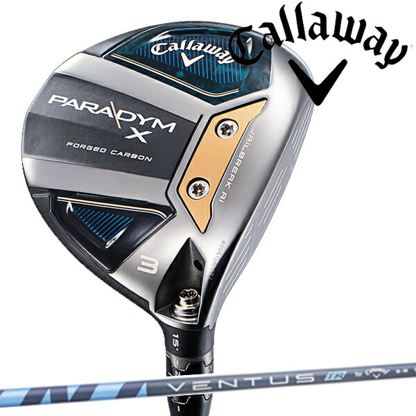 ★全品対象！★キャロウェイゴルフ メンズ パラダイム エックス フェアウェイウッド VENTUS TR 5 for Callaway カーボンシャフト Callaway Golf PARADYM X 日本正規品