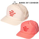 バーズオブコンドル 2023年春夏モデル ユニセックス WEEKEND RESCUE CLUB キャップ TEMC3S11 BIRDS OF CONDOR