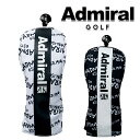 アドミラル 2024年春夏モデル ユニセックス モノグラム フェアウェイウッド用 ヘッドカバー ADMG4AH2 Admiral GOLF