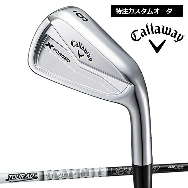 【カスタムオーダー】24SSキャロウェイゴルフ メンズ FORGED 24 エックス フォージド アイアン 6本組(5-9、PW) TourAD AD-75 スチールシャフト Callaway アイアン セット【24】