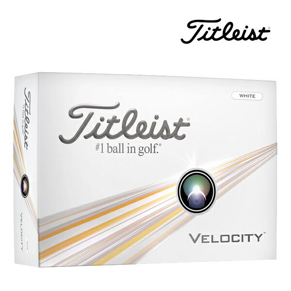 24SSタイトリスト VELOCITY ベロシティ ゴルフボール 1ダース Titleist