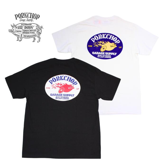 PORKCHOP GARAGE SUPPLY FIRE UP TEE ポークチョップ ガレージ サプライ ファイアーアップ Tシャツ pc271 半袖 メンズ メンズTシャツ