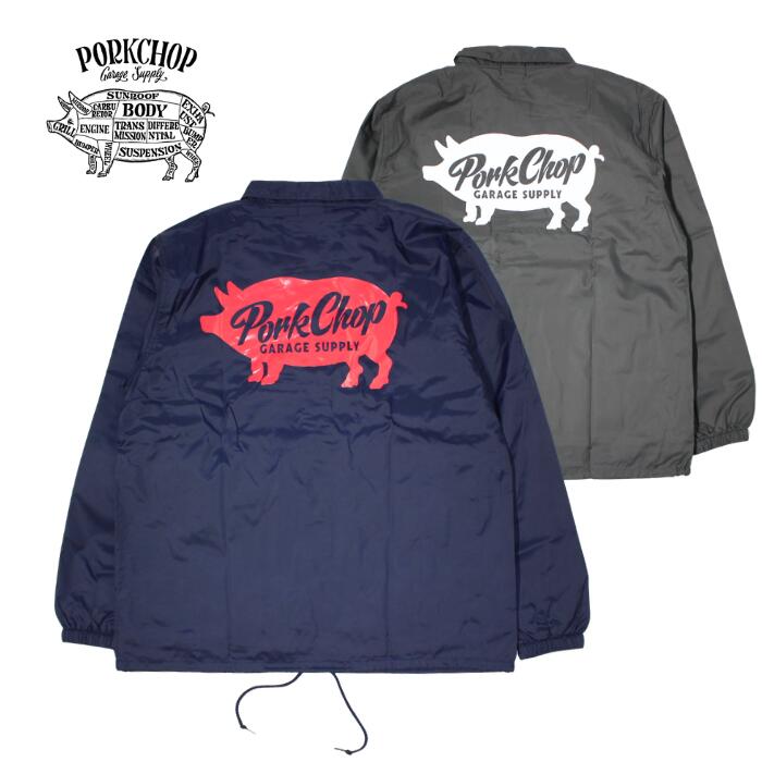 PORKCHOP GARAGE SUPPLY　SCRIPT PORK COACH JKT　ポークチョップガレージサプライ スクリプトポークコーチジャケット メンズ 薄手アウター