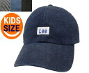 Lee リー LE KIDS LOW CAP DENIM 100-276302 JELT DENIM HICKORY BLUE BLACK 子供 キッズ カジュアル 帽子 デニム ロー キャップ メンズ レディース 親子コーデ 男女兼用 あす楽