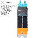 【】202406ハイパーライト 10フィート エレベーション2 インフレータブル スタンドアップ パドルボード HYPERLITE耐荷重158Kg バックパック...