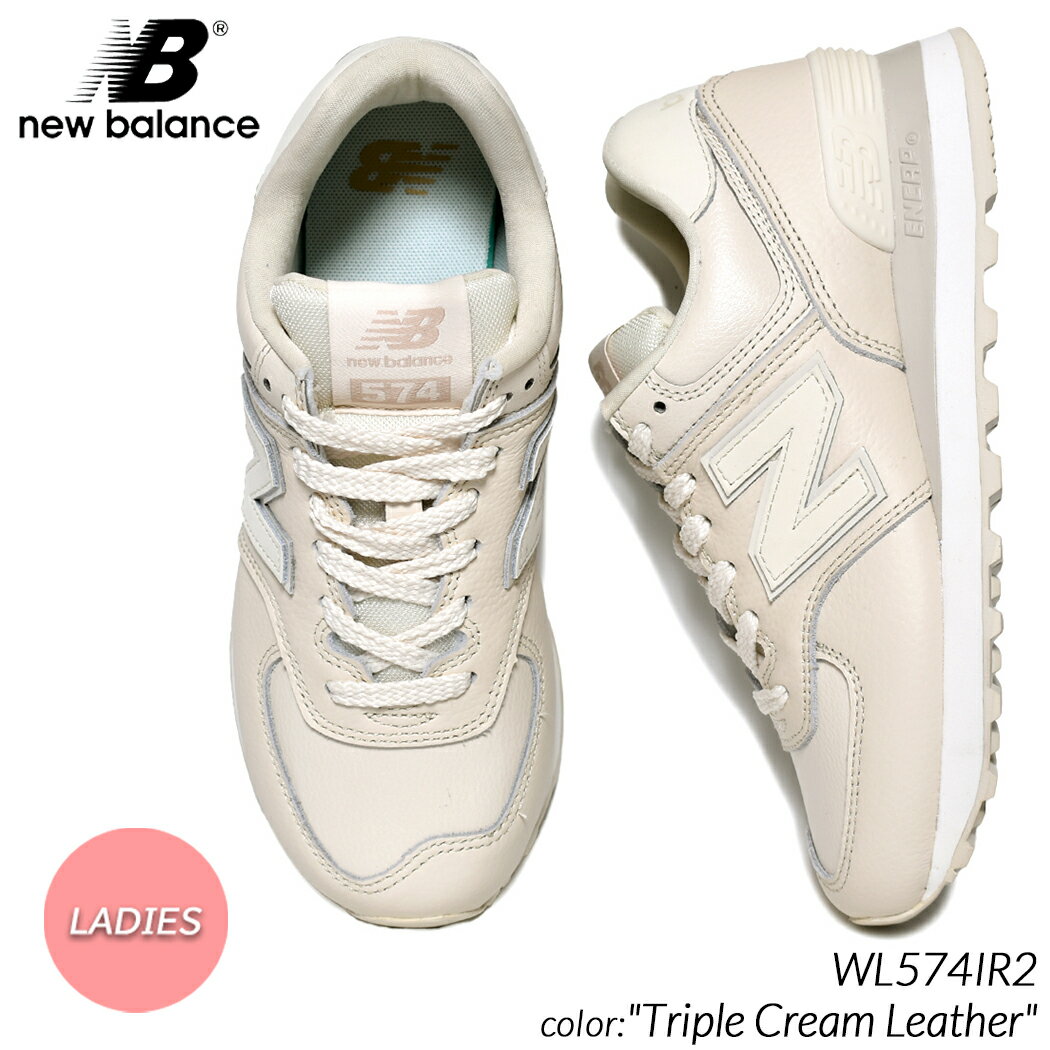 ニューバランス レザースニーカー レディース 海外限定 NEW BALANCE WL574IR2 "Triple Cream Leather" ニューバランス スニーカー ( 日本未発売 白 ホワイト レザー レディース ウィメンズ )