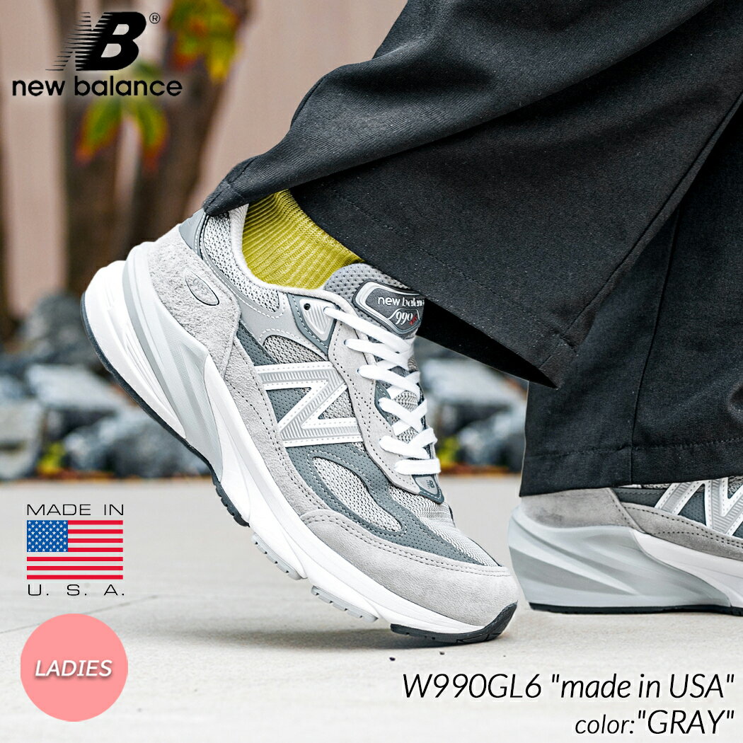 NEW BALANCE W990GL6 "made in USA" GREY ニューバランス スニーカー ( グレー 灰色 V6 V4 992 993 996 レディース ウィメンズ )