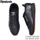 【G.Wスペシャルクーポン配布中 】REEBOK CLASSIC LEATHER ”BLACK GUM” リーボック クラシックレザー スニーカー ( 黒 ブラック メンズ レディース ウィメンズ 100008493 )