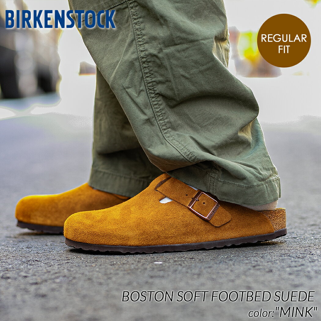 BIRKENSTOCK BOSTON SOFT FOOTBED SUEDE ( REGULAR FIT ) MINK ビルケンシュトック ボストン ( スエード メンズ レディース ウィメンズ サンダル クロッグ サボ sandal mule キャメル ブラウン 茶色 1009542 )