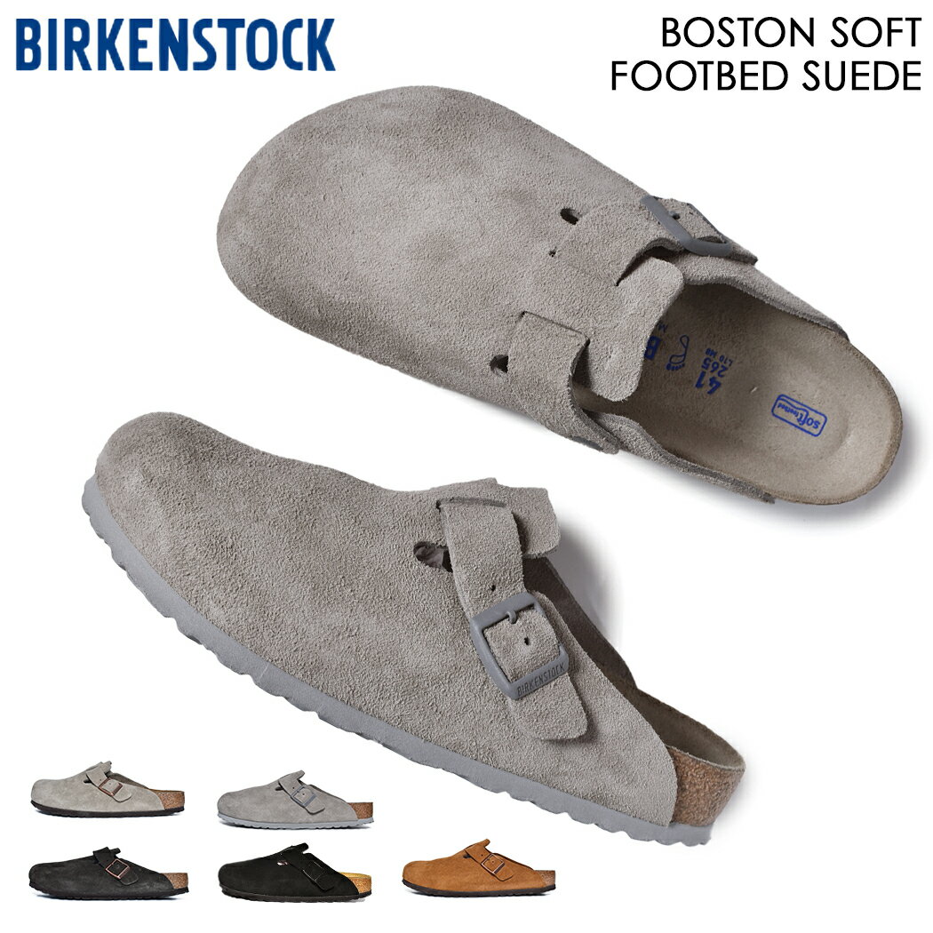 BIRKENSTOCK BOSTON SOFT FOOTBED SUEDE 