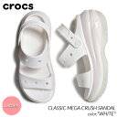 【G.Wスペシャルクーポン配布中 】crocs CLASSIC MEGA CRUSH SANDAL WHITE クロックス クラシック メガ クラッシュ サンダル ( スライド ミュール トング ストラップ チャンキーソール レディース ウィメンズ メンズ 白 厚底 ホワイト 207989-100 )