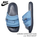 【お買い物マラソン限定クーポン配布中 】日本未発売 NIKE JORDAN SUPER PLAY SLIDE BLUE BLACK ナイキ ジョーダン プレイ スライド サンダル ( 海外限定 青 黒 DM1683-400 )