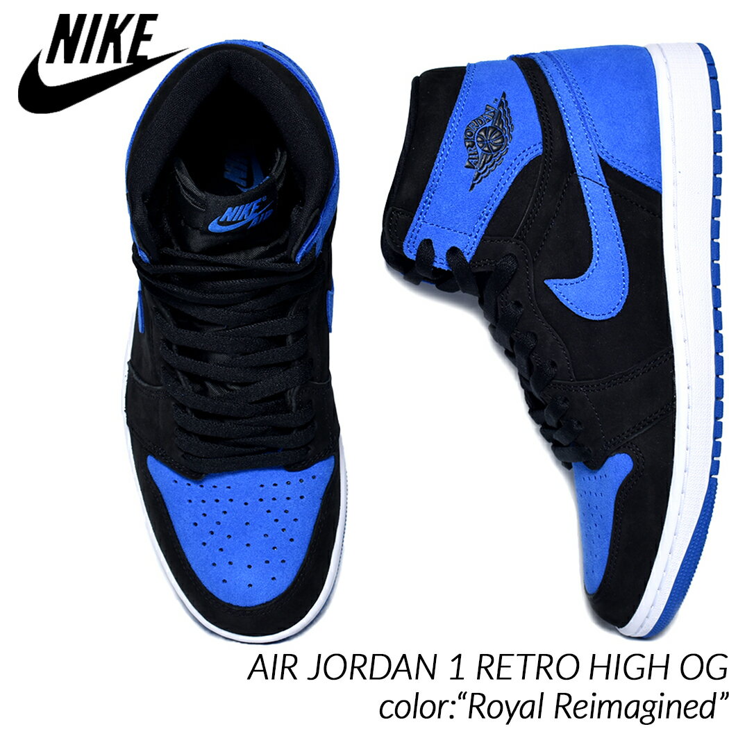 NIKE AIR JORDAN 1 RETRO HIGH OG Royal Reimagined ナイキ エア ジョーダン レトロ ハイ スニーカー ( 青 ブルー 黒 ブラック ロイヤル AJ1 オリジナル DZ5485-042 )