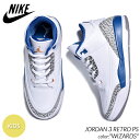 【G.Wスペシャルクーポン配布中!!】NIKE JORDAN 3 RETRO PS 