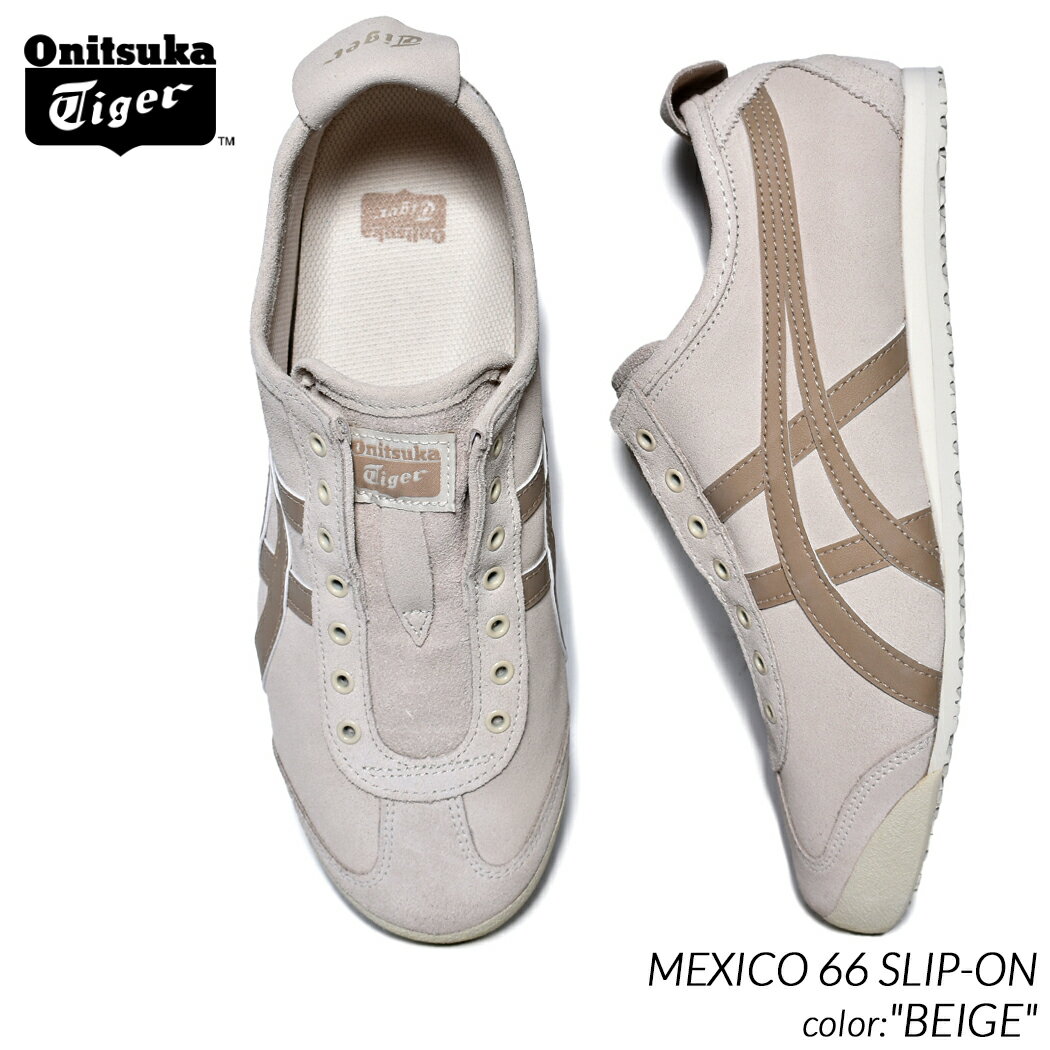 Onitsuka Tiger MEXICO 66 SLIP-ON BEIGE ˥ĥ ᥭ åݥ ˡ ( ١ ֥饦  顼 asics å  ǥ  1183C157-200 )