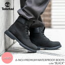 yG.W12܂ł̂ő!!zTimberland 6-INCH PREMIUM WATERPROOF BOOTS 