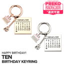 ☆送料無料☆【数量限定/即納】 WayV テン 【 WayV TEN ARTIST BIRTHDAY KEYRING 】 NCT 威神V SuperM 誕生日 記念 センイル キーリング SMTOWN ＆STORE 公式グッズ