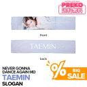 ★送料無料★【 SPRINGセール /即納】 SHINee TAEMIN 【 SLOGAN / スローガン 】 TAEMIN : N.G.D.A ( Never Gonna Dance Again ) Beyond LIVE 公式グッズ