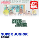 ★送料無料★【数量限定/即納】 SUPER JUNIOR 【 バッジ / BADGE 】 superjunior 15th Anniversary Special Event Invitation Beyond LIVE 公式グッズ スジュ 15周年記念 公式